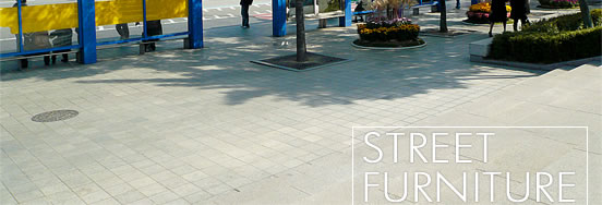 STREET FURNITURE