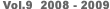 vol.9 2008-2009